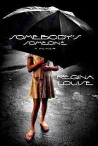 Somebody's Someone by Regina Louise