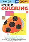 My Book Of Coloring by Kumon Publishing North America