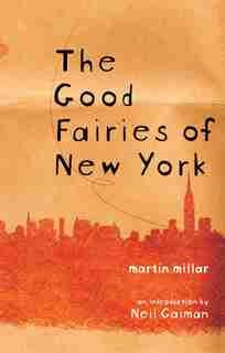 Good Fairies Of New York by Martin Millar