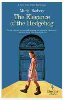 The Elegance Of The Hedgehog by Muriel Barbery