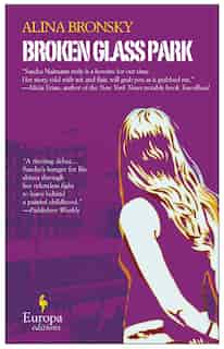 Broken Glass Park: A Novel by Alina Bronsky