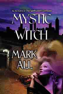Mystic Witch by Mark All