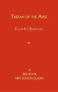 Tarzan Of The Apes by Edgar Rice Burroughs