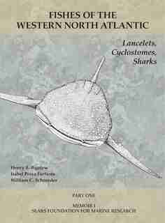 Lancelets, Cyclostomes, Sharks: Part 1 by Henry B. Bigelow