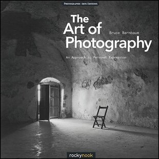 The Art of Photography: An Approach To Personal Expression