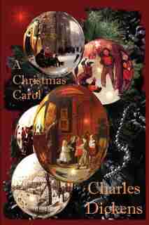 A Christmas Carol by Charles Dickens
