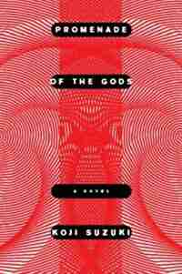 Promenade Of The Gods by Koji Suzuki