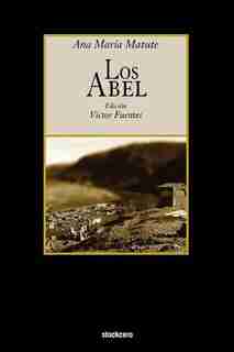 Los Abel by Ana Maria Matute