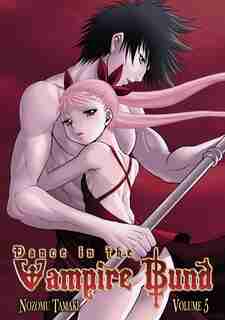 Dance In The Vampire Bund Vol. 5 by Nozomu Tamaki