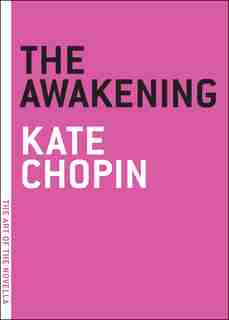 The Awakening by Kate Chopin