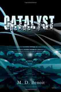 Catalyst by M. D. Benoit