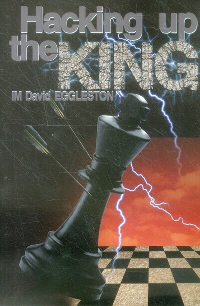 Hacking Up The King by David Eggleston