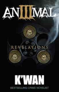 Animal 3: Revelations by K'wan