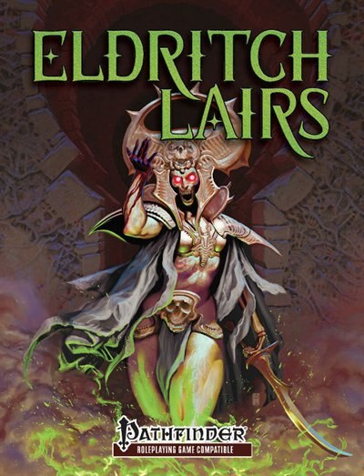 Eldritch Lairs (pfrpg) by James Haeck