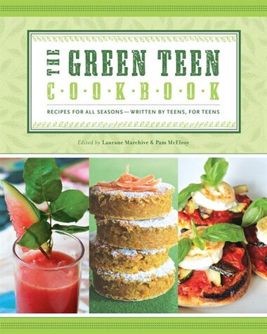 Green Teen Cookbook by Laurane Marchive