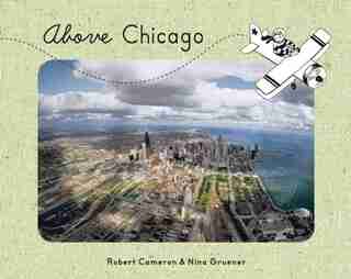 Above Chicago by Nina Gruener