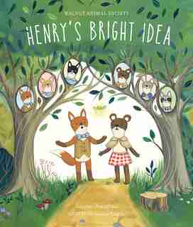 Henry's Bright Idea: Henry's Bright Idea by Lauren Bradshaw
