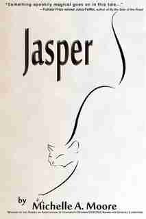 Jasper by Michelle A. Moore