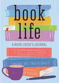 Book Life: A Book Lover's Journal by William Mc Kay