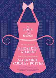 At Home on the Range by Margaret Yardley Potter