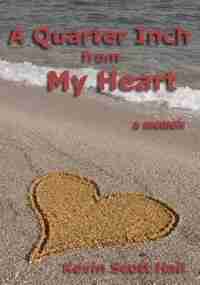 A Quarter Inch from My Heart: A Memoir by Kevin Scott Hall