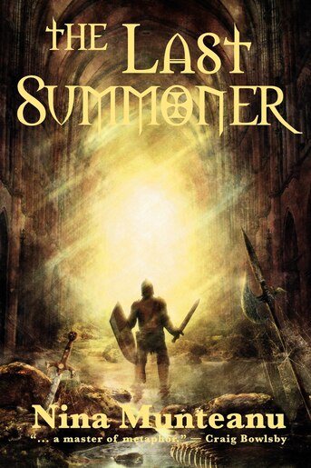 The Last Summoner, Book by Nina Munteanu (Paperback) | chapters.indigo.ca
