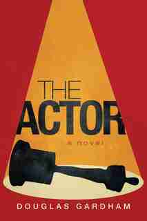 The Actor by Douglas Gardham