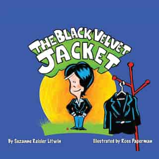 The Black Velvet Jacket by Suzanne Reisler Litwin