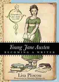 Young Jane Austen by Lisa Pliscou