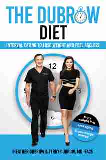 The Dubrow Diet: Interval Eating To Lose Weight And Feel Ageless by Heather Dubrow