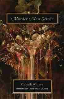 Murder Most Serene by Gabrielle Wittkop