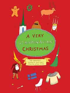 A Very Scandinavian Christmas: The Greatest Nordic Holiday Stories Of All Time by Hans Christian Andersen