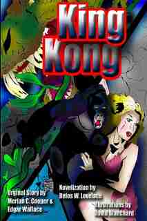 King Kong by Merian C Cooper