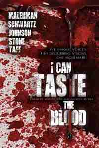 I Can Taste the Blood by Josh Malerman