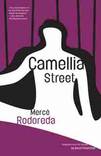 Camellia Street by Merce Rodoreda
