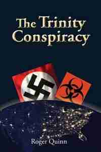 The Trinity Conspiracy by Roger Quinn