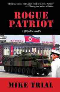 Rogue Patriot by Mike Trial