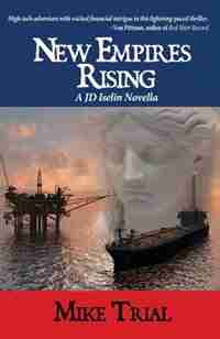 New Empires Rising by Mike Trial