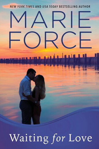 Waiting for Love (Gansett Island Series, Book 8): Gansett Island Series, Book 8 by Marie Force