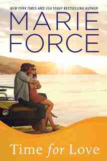 Time for Love: Gansett Island Series, Book 9 by Marie Force