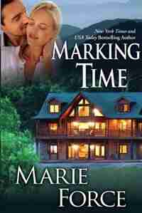 Marking Time (Treading Water Series, Book 2): Treading Water Series, Book 2 by Marie Force