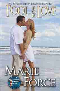 Fool For Love: Gansett Island Series, Book 2 by Marie Force