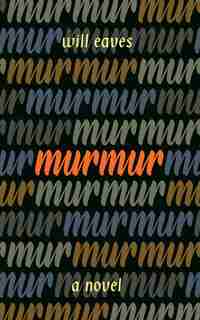 Murmur by Will Eaves