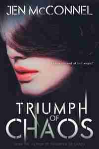 Triumph Of Chaos by Jen Mcconnel