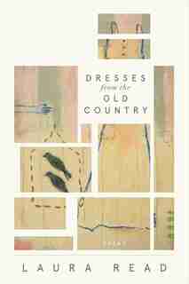Dresses From The Old Country by Laura Read