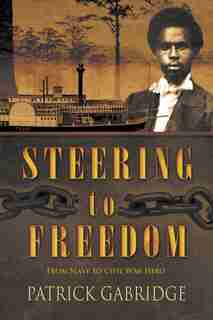 Steering to Freedom by Patrick Gabridge