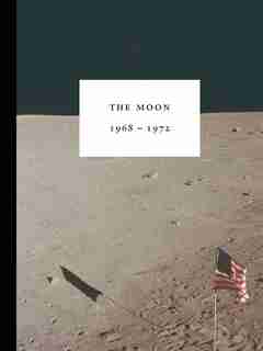 The Moon 1968-1972 by E.B. White