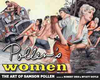 Pollen's Women: The Art of Samson Pollen by Samson Pollen