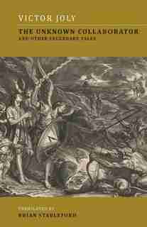 The Unknown Collaborator: And Other Legendary Tales by Victor Joly