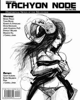 Tachyon Node Volume 1 Issue 3 by Moshe Prigan